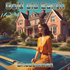 Gold Old Earth