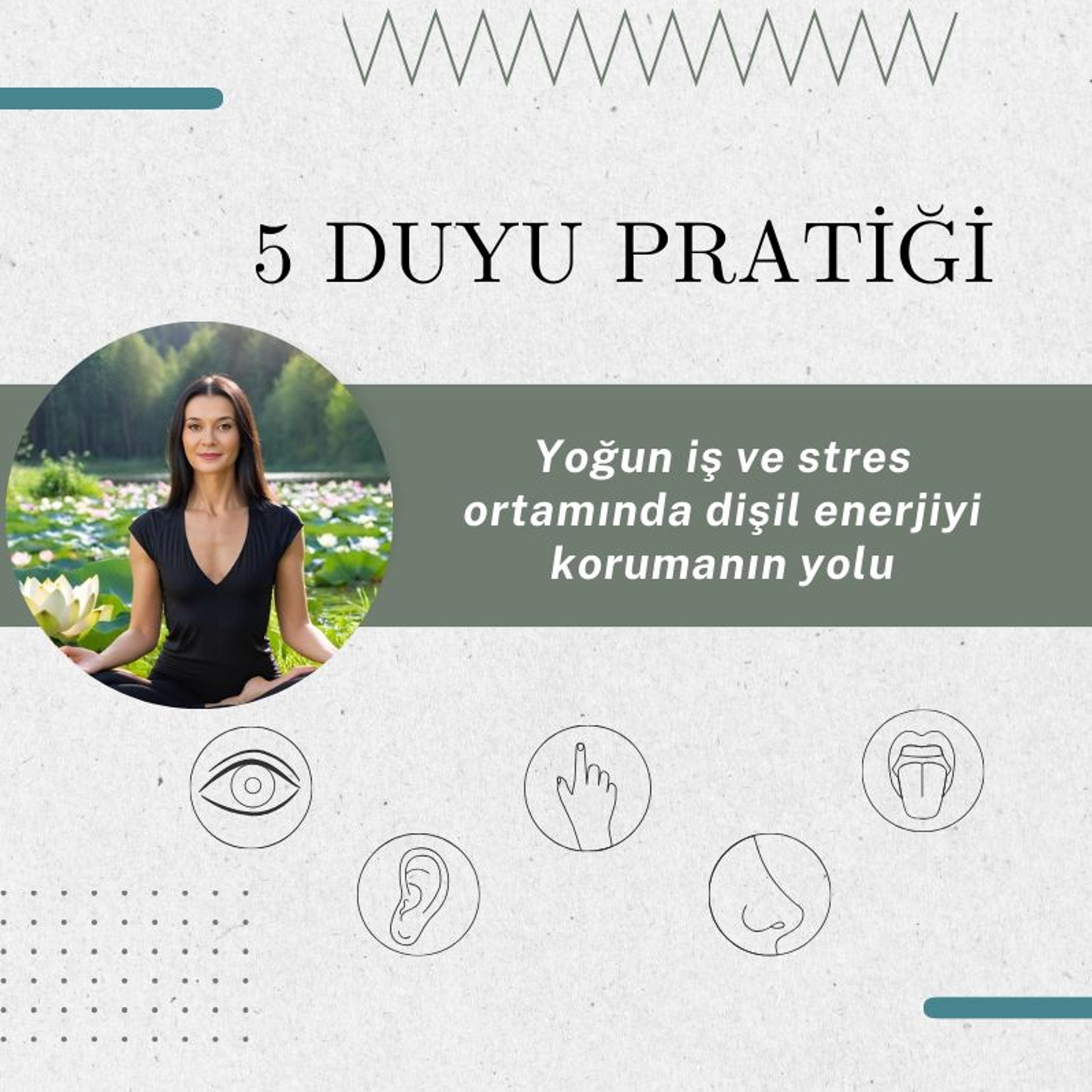 5 Duyuyu Aktive Etme Pratiği