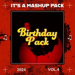 It's A Mashup Pack 4 [BIRTHDAY PACK]