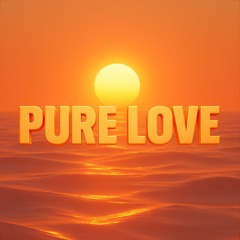 Pure Love