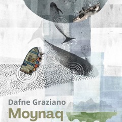 Moynaq | Dafne Graziano