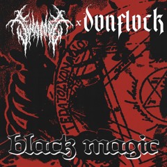 DONFLOCK & SWAMPZ - BLACK MAGIC
