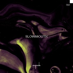 Zhēng-Fā 010 : Slowmouth