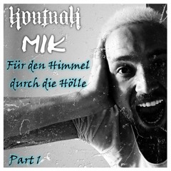 Kontra K - Für Den Himmel Durch Die Hölle (M I K Remix)