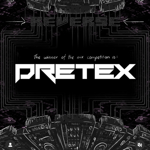 Reverse DJ Contest Mix- DRETEX
