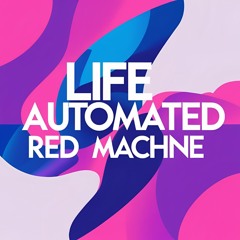 Red Machine - life automated.m4a