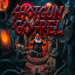 Shotgun Gospel