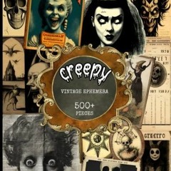 EPUB Creepy Vintage Ephemera: 500+ Dark Vintage Ephemera Images, Tag