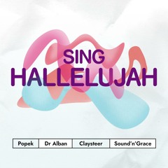 Sing Hallelujah (feat. Sound&Grace)