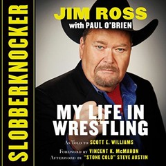 [READ] EBOOK 💌 Slobberknocker: My Life in Wrestling by  Jim Ross,Paul O'Brien,Jim Ro