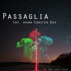 Passaglia Feat. Johann Sebastian Bach