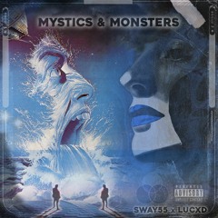 MYSTICS & MONSTERS ep w/ Sway55