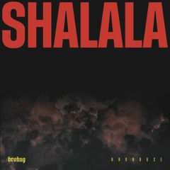 BROHUG - Shalala (BROHOUSE)