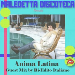 "ANIMA LATINA" GUEST MIX by RI-EDITO ITALIANO