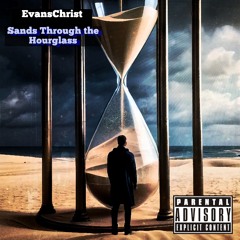 Sands Through the Hourglass (Prod. by WayOutLooper)