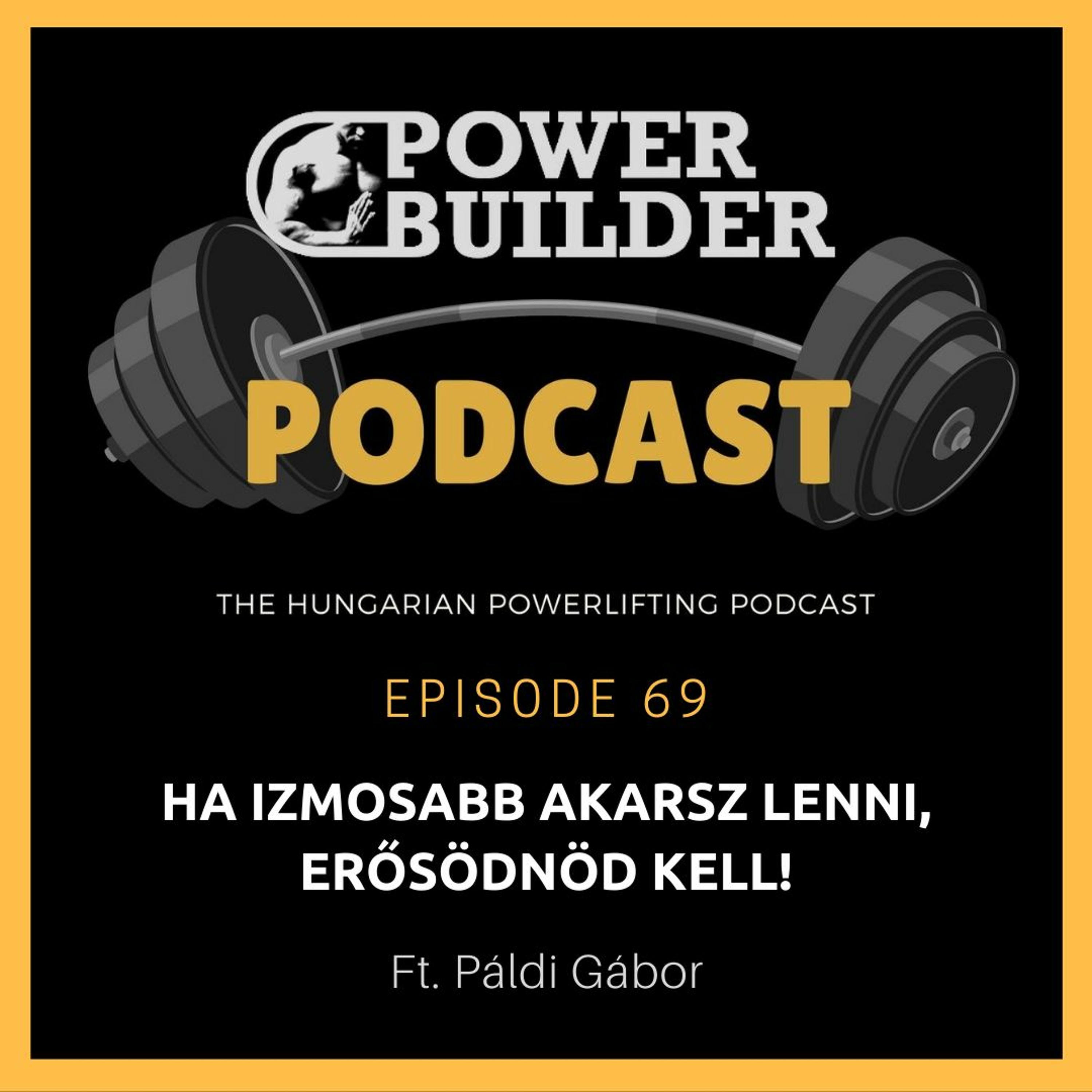 PowerBuilder Podcast - A Magyar Erőemelő Podcast
