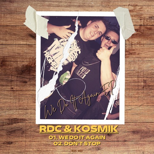 RDC & Kosmik - We Do It Again