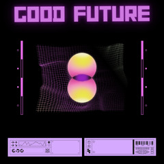 Good Future