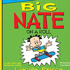 Big Nate: On A Roll!