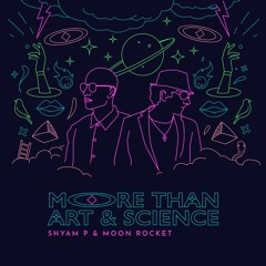 Shyam P & Moon Rocket, More Than Art & Science - Watercolours (Extended Mix)