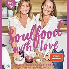 Soulfood with Love: Rezepte zum Glücklichsein mit dem Thermomix® (Kochen mit dem Thermomix®)  Full