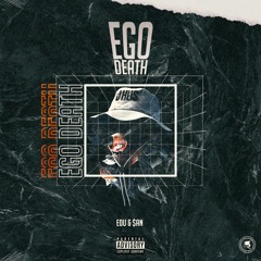 EGO DEATH EP ($AN X EDU WASABI)
