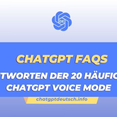 Chat GPT – Beantworten der 20 häufigsten ChatGPT Voice Mode FAQs