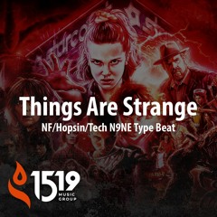 Things Are Strange- NF x Hopsin Type Beat