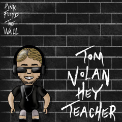 Tom Nolan - Hey Teacher