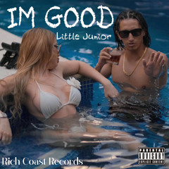 IM GOOD