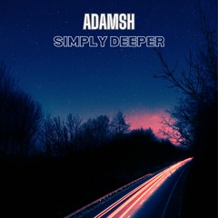 AdamSH - Simply Deeper (Original mix)