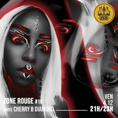 Zone Rouge #10 - SOA & AASANA INVITE CHERRY B DIAMOND - 04/12/2020