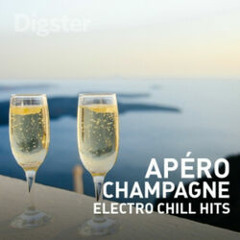 Apéro Champagne : Electro Chill Hits