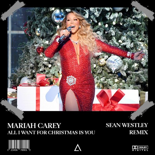 Stream Mariah Carey - All I Want For Christmas Is You (Sean Westley Remix) [FREE  DOWNLOAD] by EDM FAMILY Remixes | Listen online for free on SoundCloud