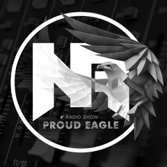 RADIO SHOW [ PROUD EAGLE ] (Hosted by Nelver) [2021]