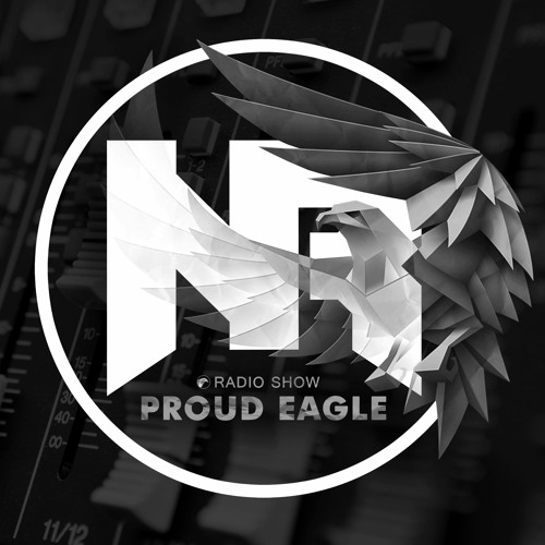 RADIO SHOW [ PROUD EAGLE ] (Hosted by Nelver) [2020]
