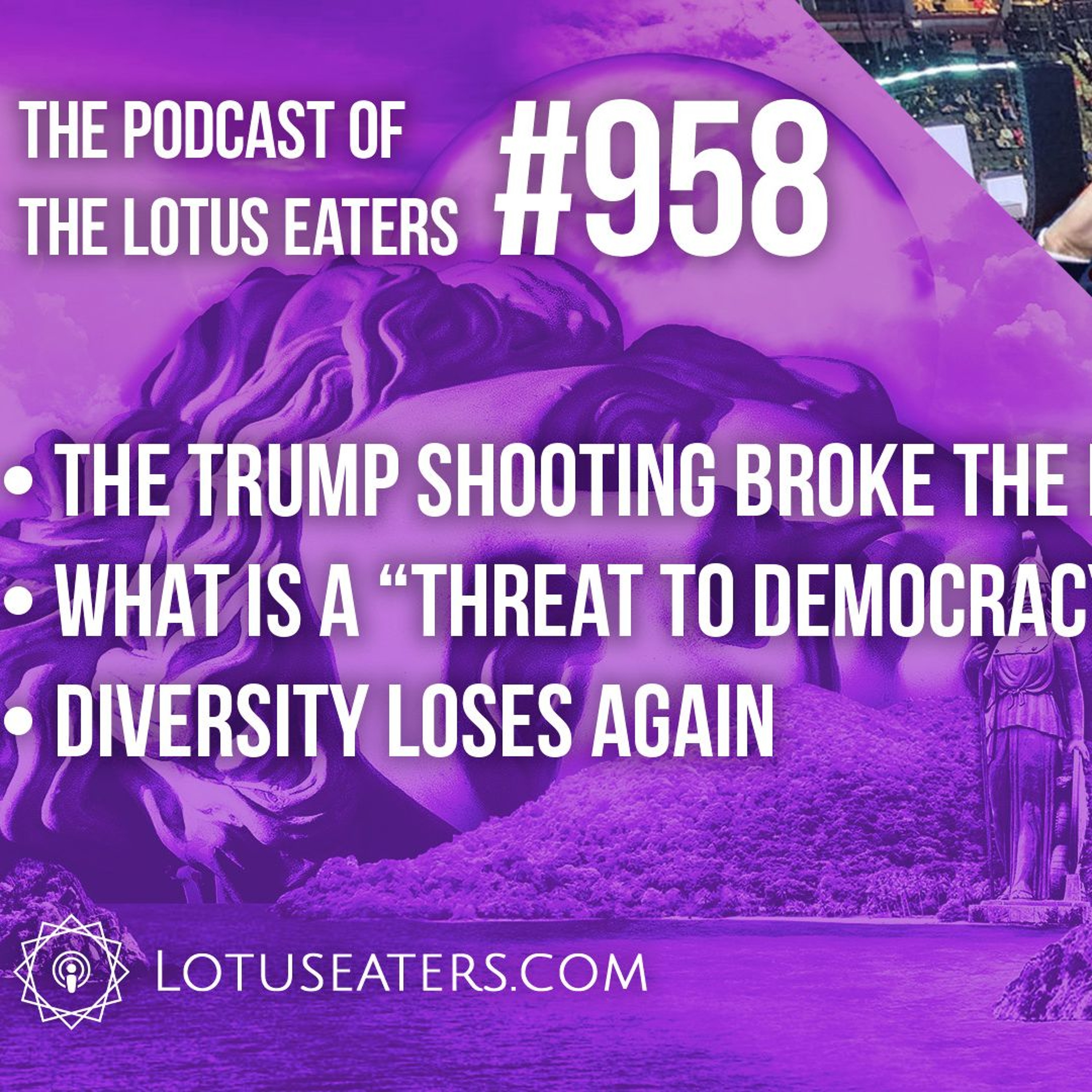 The Podcast of the Lotus Eaters #958