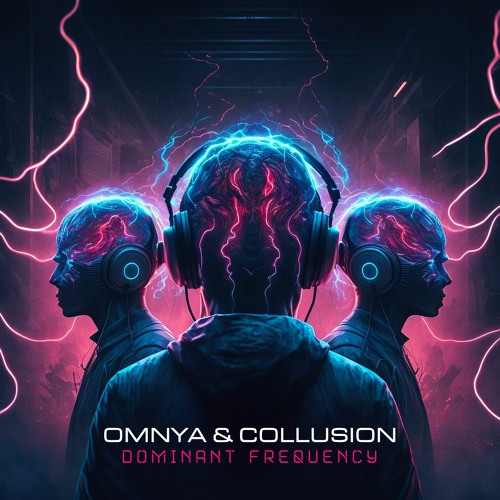 Omnya & Collusion - Dominant Frequency