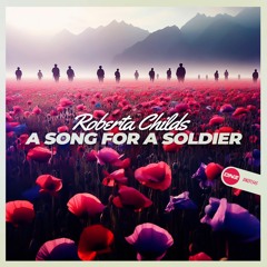 Roberta Childs - A Song For A Soldier