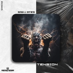 Rhyan & 6VFWVN - Tension [ Scratch Records Release ] #SHRS0148