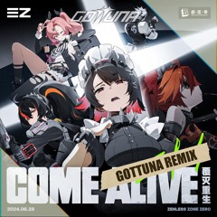 Lei Sheng - Come Alive (Zenless Zone Zero Ost.)(GoTTunA Rremix)