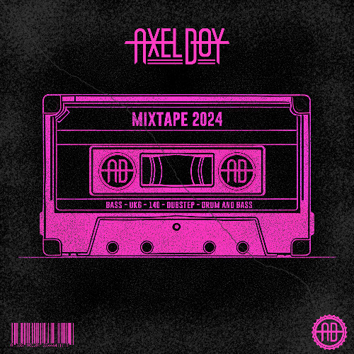 The Axel Boy Mixtape - 2024