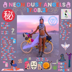 Neon Dust Angels - 17.08.21
