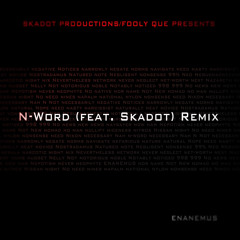 N-Word (Remix) [feat.Skadot] #SCxiamOTHER