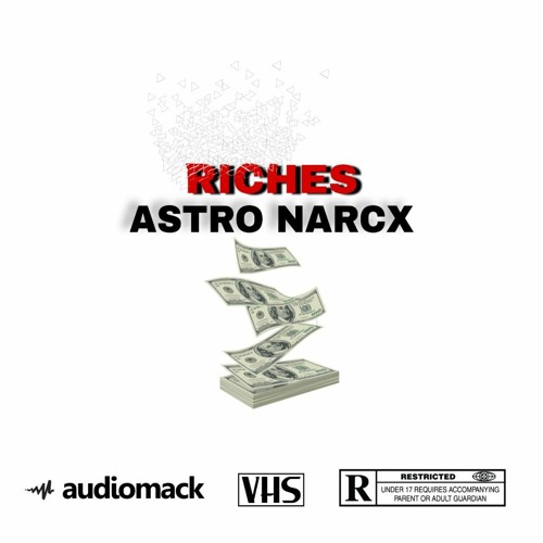 A$TRO NARCX // RICHES // [Prod.BXKS + A$TRO]