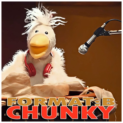 Format:B - Chunky (S3CRET Edit) **pitched** [FREE D/L]