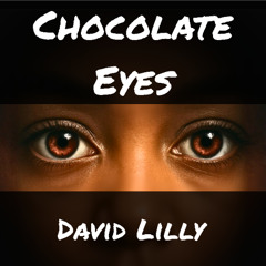 Chocolate Eyes