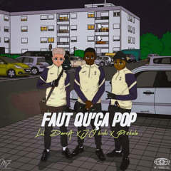 Lil Dave feat J.O binks & P10bala - Faut qu’ça pop [ Prod by Gege ]