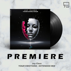 PREMIERE: Jay Cluss - Your Emotions (Extended Mix) [ROW RECORDS]