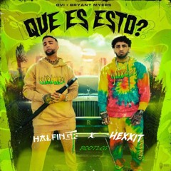 Ovi x Bryant Myers - Que Es Esto (Halfingr & Hexxit Bootleg)